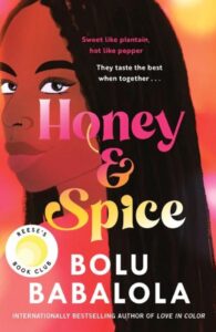 cover Honey & Spice (Debut Novel!) by Bolu Babalola 