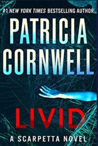 cover Livid: A Scarpetta Novel (Kay Scarpetta, 26) by Patricia Cornwell
