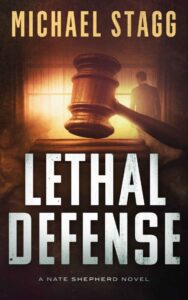 cover Lethal Defense (The Nate Shepherd Legal Thriller Series Book 1) by Michael Stagg