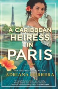 Cover A Caribbean Heiress in Paris, by Adriana Herrera
