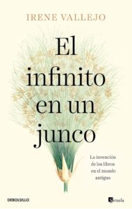 cover El infinito en un junco, por Irene Vallejo